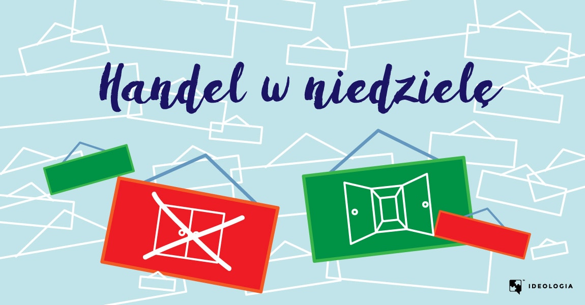 Handel w niedzielę - czy powinien być prawnie zakazany?