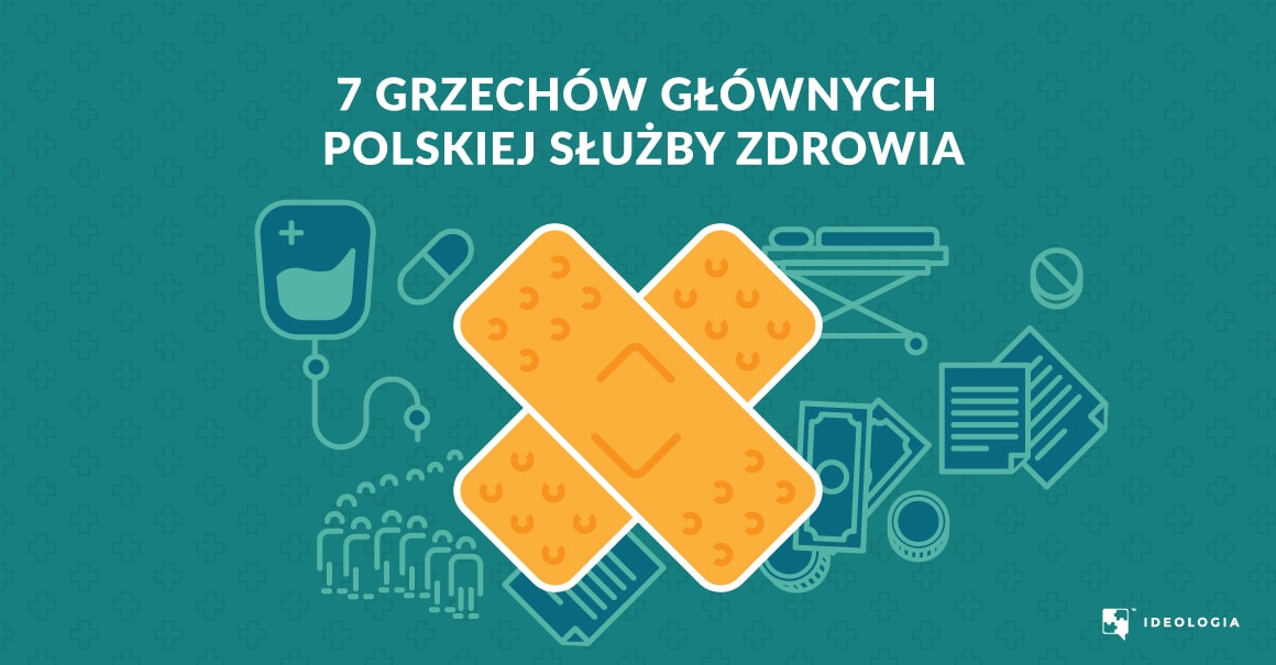 7 grzechów głównych polskiej służby zdrowia